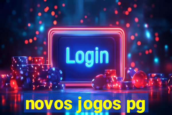 novos jogos pg